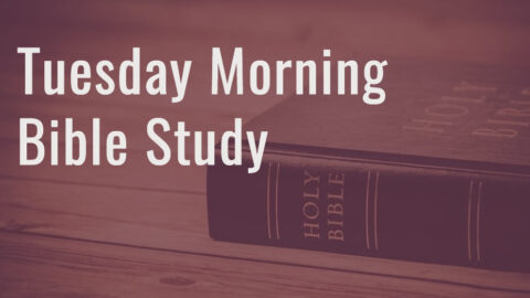 Tuesday Morning Bible Study - First Christian Church