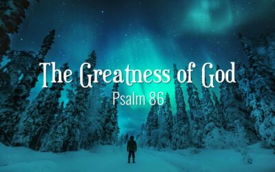 The Greatness of God