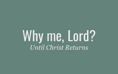 Why me, Lord? Part 3