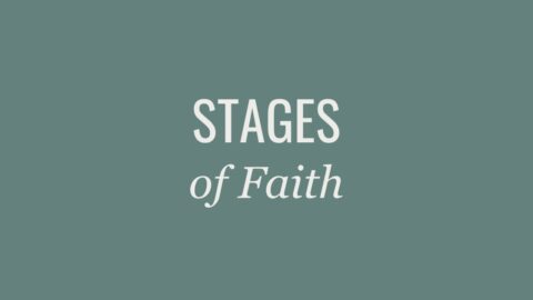 Stages Of Faith - First Christian Church