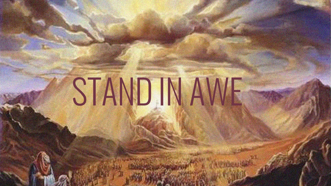 we stand in awe of you bible verse