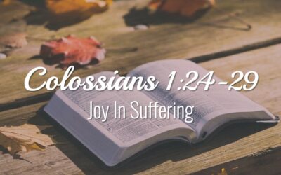 Colossians: Joy In Suffering