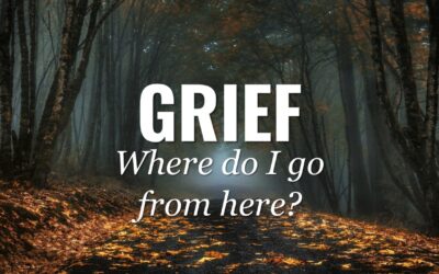 Grief: Where do I go from here?